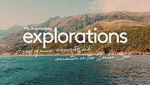 Anjunadeep Explorations (Dhermi, Albania) 2027 Anjunadeep Explorations (Dhermi, Albania) 2027