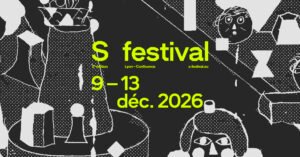 S Festival (Lyon, France) 2026 S Festival (Lyon, France) 2026